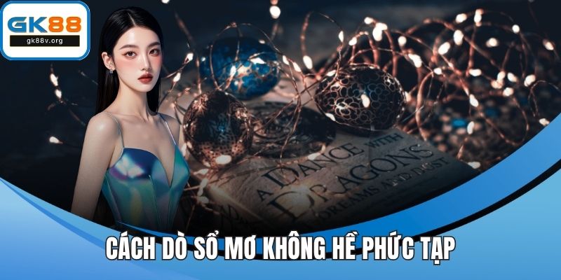 Cách dò sổ mơ không hề phức tạp