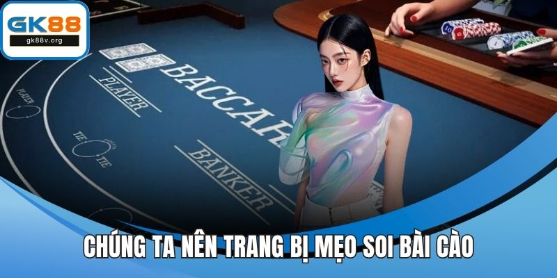 Chúng ta nên trang bị mẹo soi bài cào