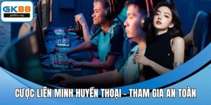 Cược liên minh huyền thoại