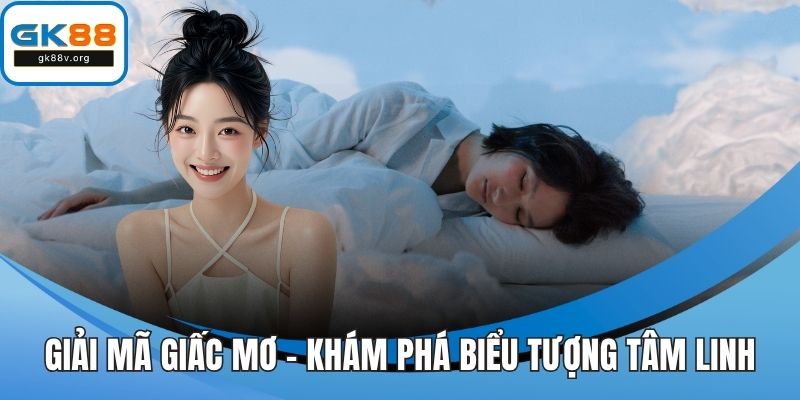Giải mã giấc mơ