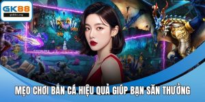 mẹo chơi bắn cá