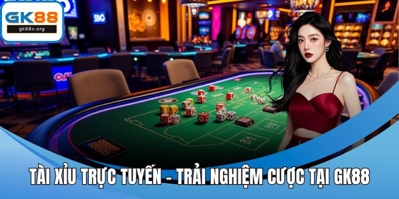Tài xỉu trực tuyến